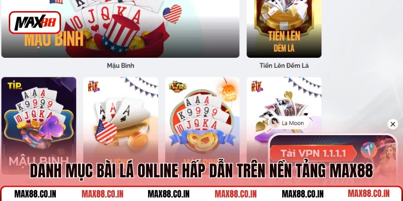 Game Bài MAX88 4 Danh mục bài lá online hấp dẫn trên nền tảng MAX88