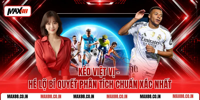 Kèo Việt Vị - Hé Lộ Bí Quyết Phân Tích Chuẩn Xác Nhất