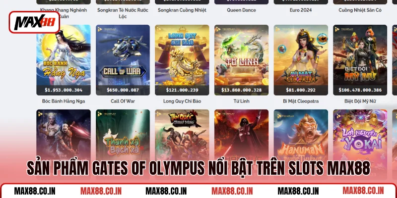 Slots MAX88 3 Sản phẩm Gates of Olympus nổi bật trên slots MAX88